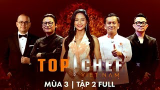 Top Chef 3 Tập 2 |Gà ngũ phúc lọt top trending ngon 