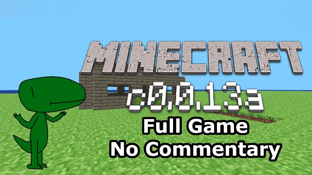 Minecraft c0.0.13a (Full Game, No Commentary)