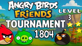 Angry Birds Friends Tournament 1804 Level 3 Perfect Score Strategy (15.08.2026) no Power-Ups