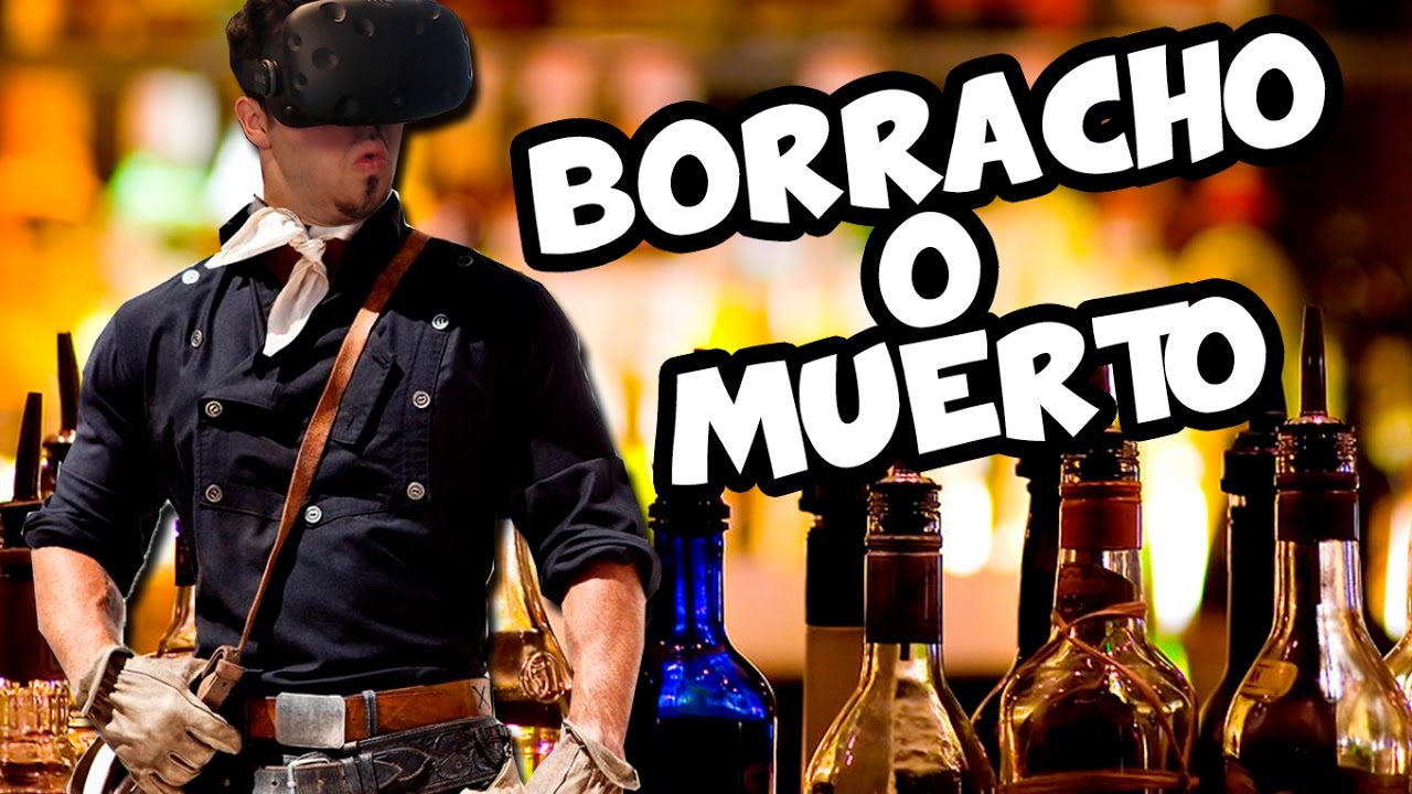 playstation 3 BORRACHO O MUERTO (HTC VIVE)
