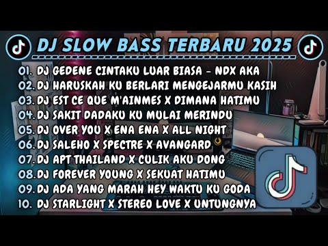 DJ SLOWBASS TERBARU