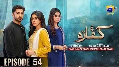 Kaffara Episode 54 - [Eng Sub] - Ali Ansari - Laiba Khan - Zoya Nisar - 18th September 2024 #kaffara
