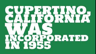 When was cupertino, california founded ...