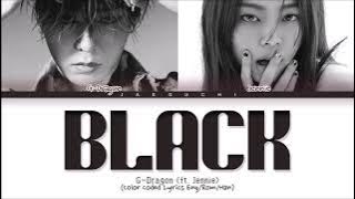 G DRAGON & Jennie   BLACK Color Coded Lyrics