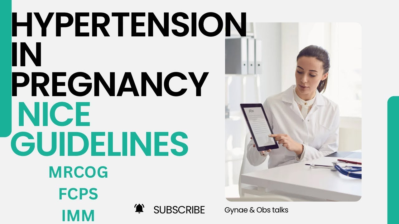 HYPERTENSION IN PREGNANCY - NICE GUIDELINES FCPS | MRCOG | IMM - YouTube
