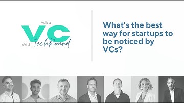 How To Get Noticed By VCs: Top Investors Share Their Secrets