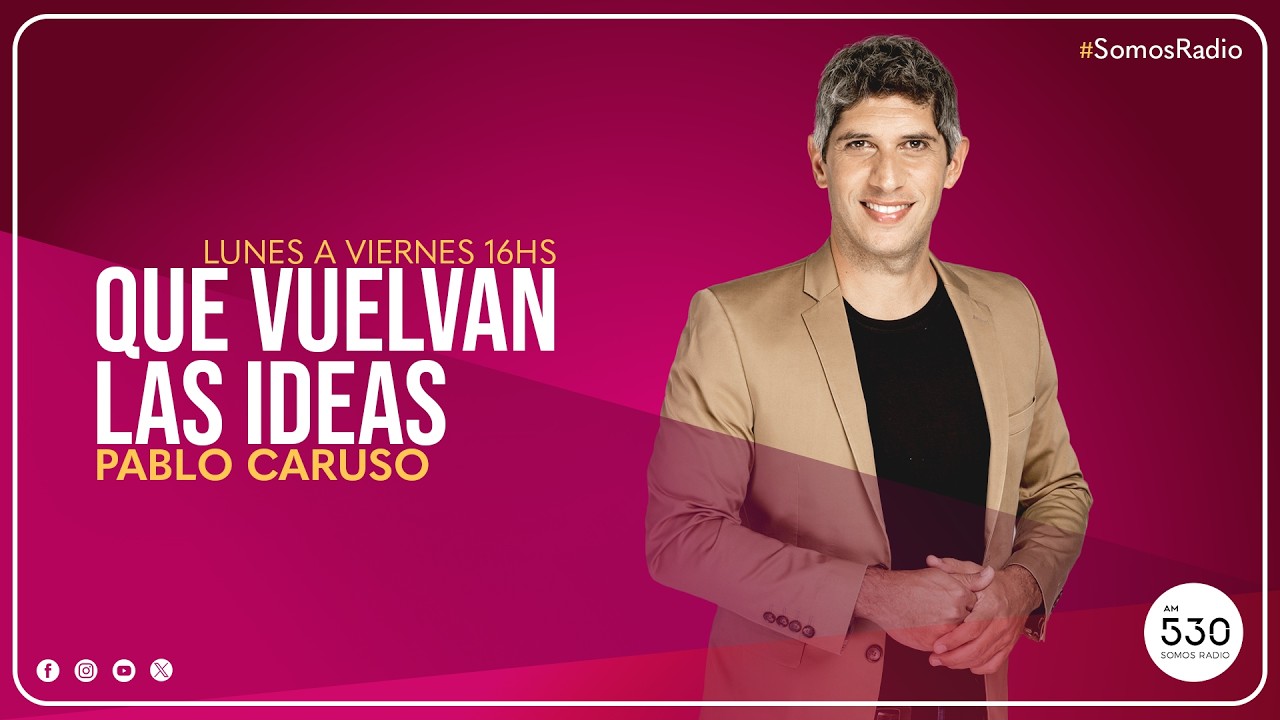 QUE VUELVAN LAS IDEAS | PROGRAMA COMPLETO 22.09.2026 | AM 530