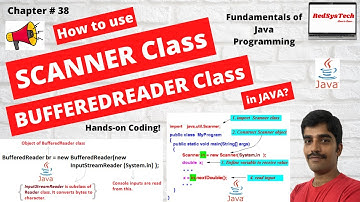 # 38 How to use Scanner & BufferedReader class in Java? | Scanner & BufferedReader|Java | RedSysTech