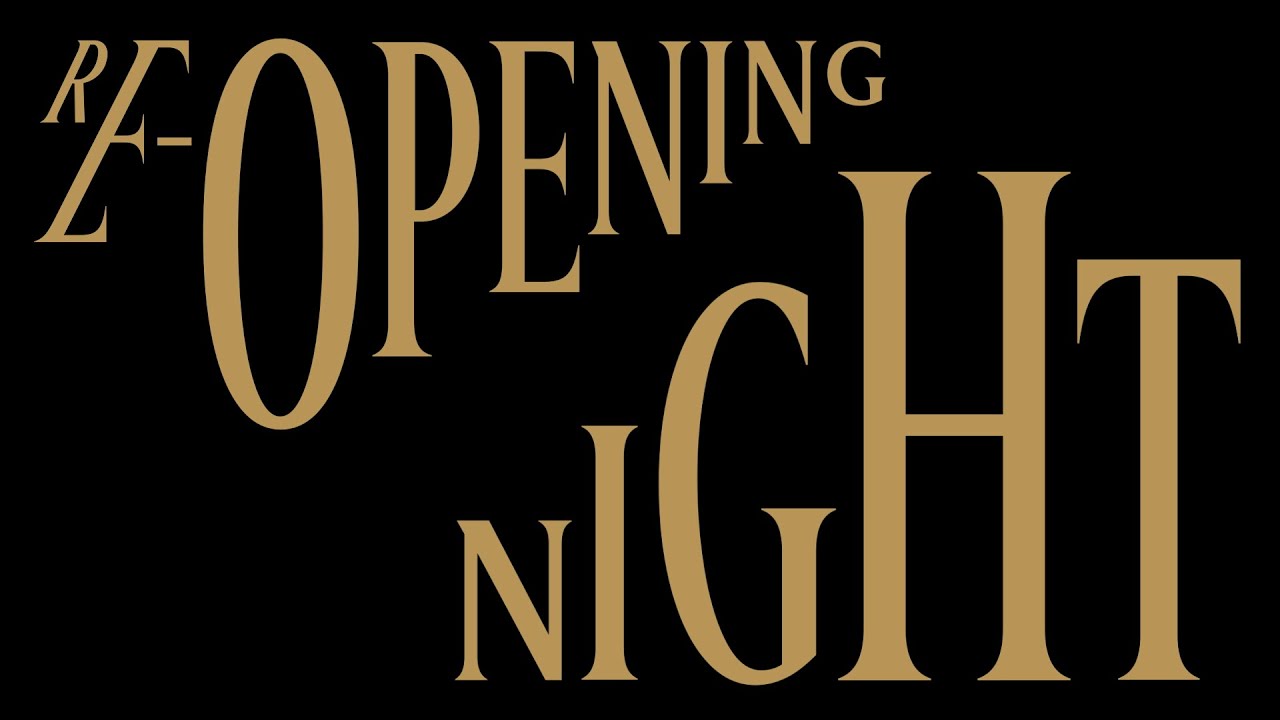 Re-Opening Night 2021