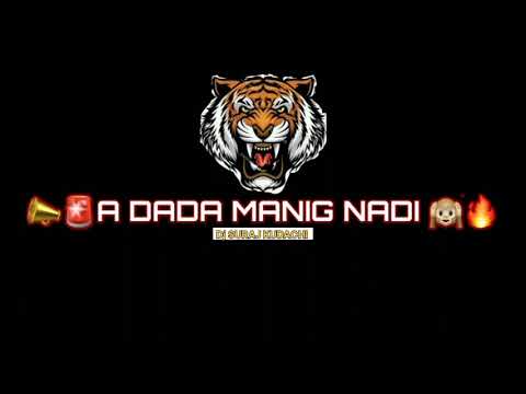 A DADA MANIG NADI || FULLCOMPILATION SONG 📣🙉 HORN 🚨 POLICE || DJ SURAJ KUDACHI ||