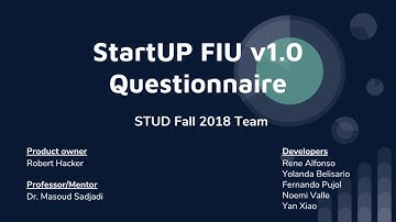 FIU SCIS-2018 Fall-StartUPFIU Questionnaire-IntroVideo