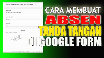 Cara Membuat Absen Tanda Tangan di Google Form