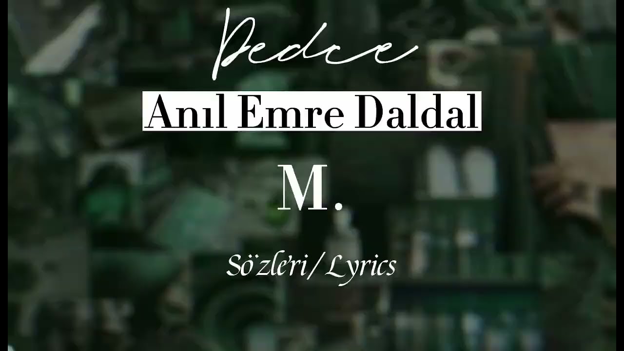 anıl emre daldal m. songtext