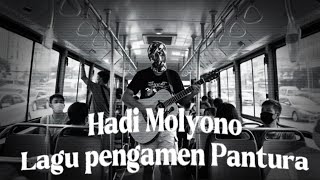 Hadi Molyono - Lagu pengamen pantura (music video) 