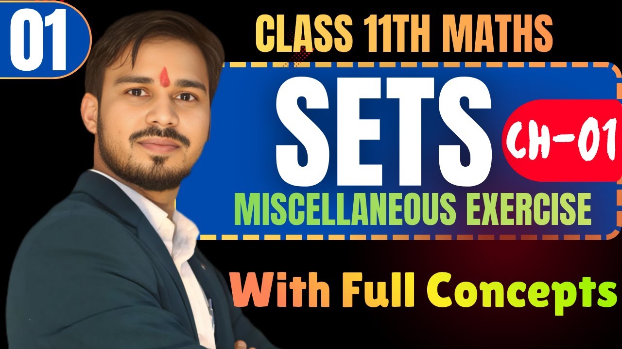Class 11th Maths | Chapter 1 Sets | Miscellaneous Exercise Full ...