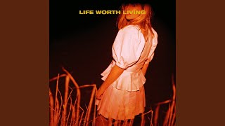 Life Worth Living (Edit)