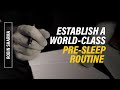 Establish A World-Class Pre-Sleep Routine | Robin Sharma