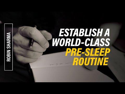 Establish A World-Class Pre-Sleep Routine | Robin Sharma