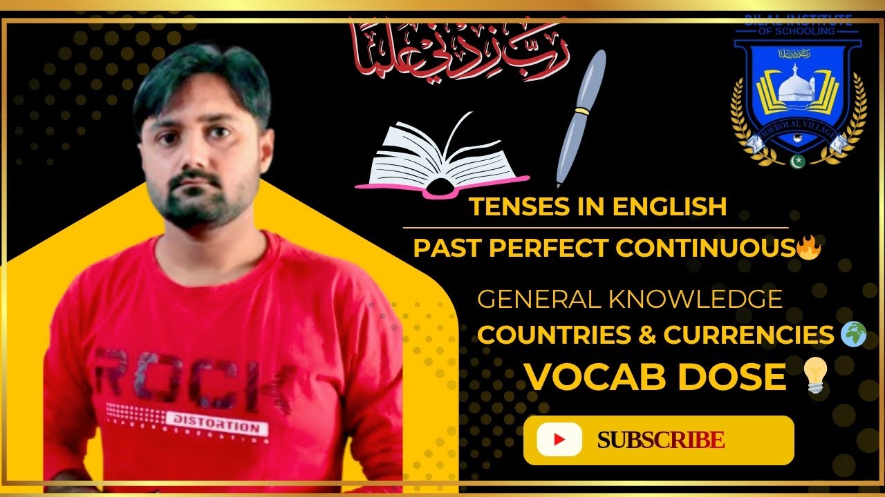 Tenses in English | Past Perfect Continuous | Countries & Currencies | Vocab Dose | Bilal Institute
