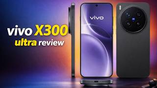 RIP Samsung? - vivo X300 Ultra Full Review &amp; Camera Test