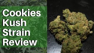 Cookies Kush Strain Review Cannabis Lifestyle TV