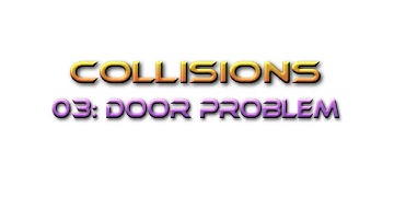 Unreal Engine Tutorial Collisions 03: Door Problem