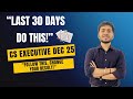 CS Executive Dec 25 – Ultimate 30 Days Strategy to Change Your Result!