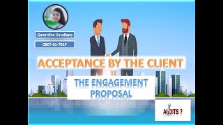 Chapter 5.7 (Part 1) - ACCEPTANCE BY THE CLIENT – THE ENGAGEMENT PROPOSAL
