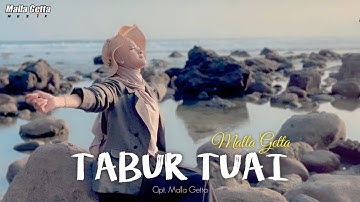 Malla Getta - TABUR TUAI (Official Music Video) Karya Malla Getta