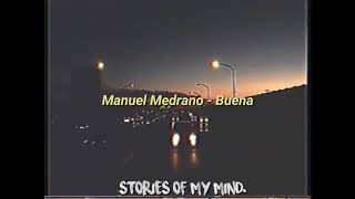 Buena - Manuel Medrano (Letra)