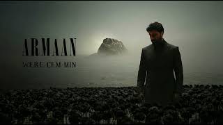 Armaan - Were Çem Min
