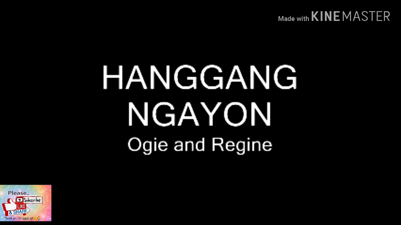 Hanggang Ngayon Music Lyrics Ogie Regine YouTube