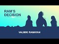 Valmiki ramayan  s2 e06  rams decision