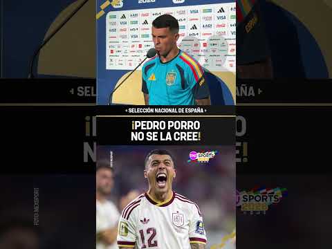 ¡PEDRO PORRO NO SE CREE ESTAR EN LA FINAL CON ESPAÑA! #Shorts