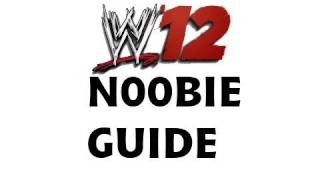WWE 12 - The N00Bie Guide to WWE12 !!! screenshot 3