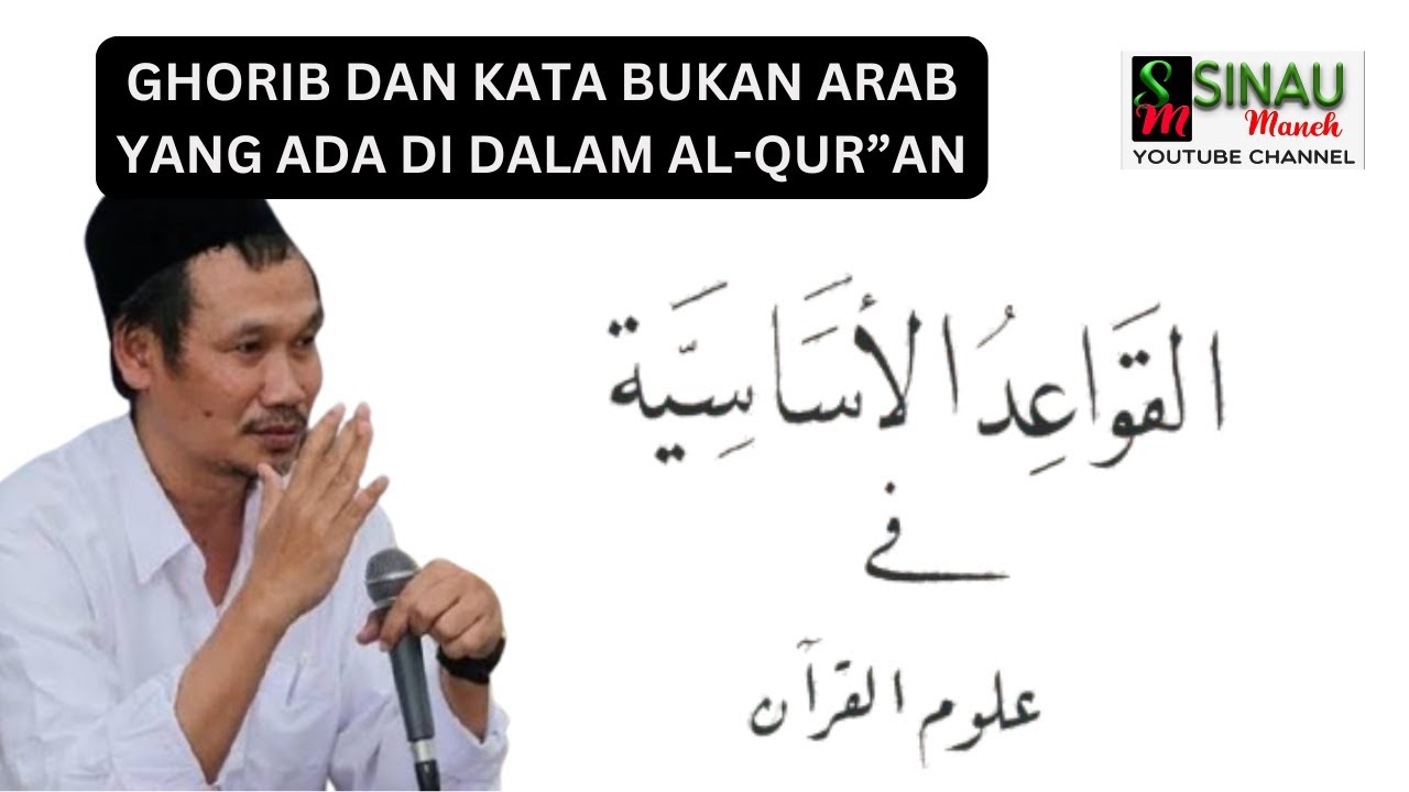 Gus Baha Ngaji Ghorib dan Kata bukan Arab di dalam Al-Quran Sinau Maneh