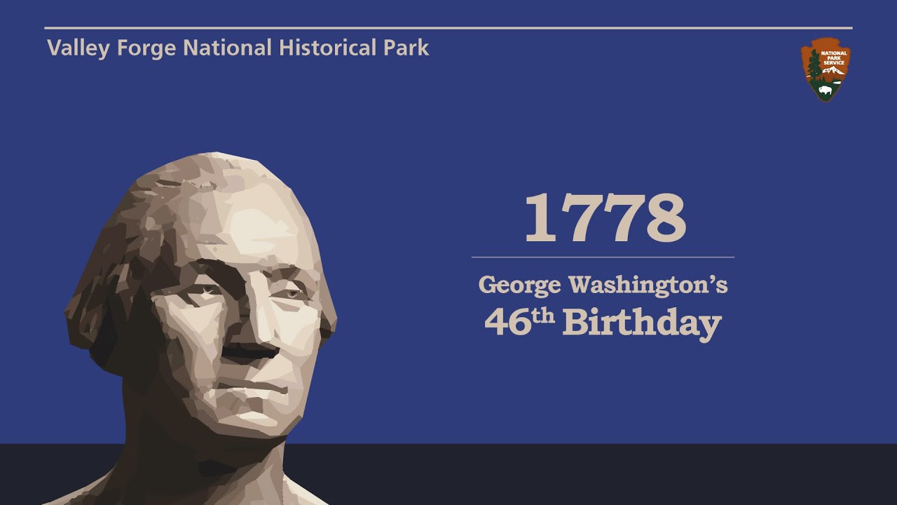 1778 - George Washington's 46th Birthday
