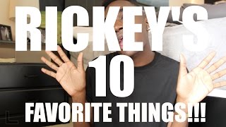 10 FAVORITE THINGS!!!!