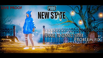 PUBG NEW STATE UNABLE TO CONNECT SERVER PROBLEM FIX ( LIVE PROOF ) KiLLerz Gaming