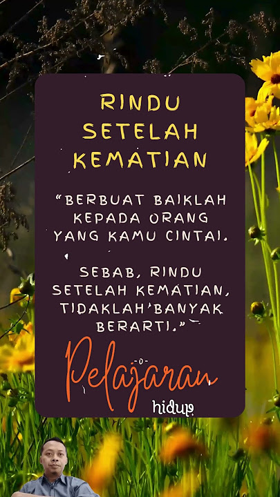 Rindu setelah kematian #kematian #rindu #nasehat #renungan #pelajaranhidup