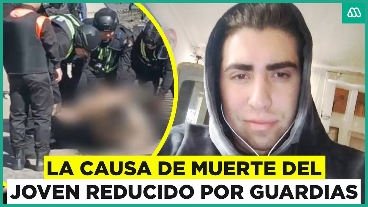 Revelan verdadera causa de muerte de joven que fu reducido por guardias ...