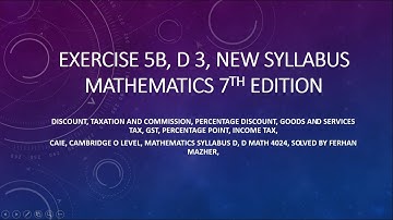 Exercise 5B, D 3, New Syllabus Mathematics 7th Edition, Solved by Ferhan Mazher