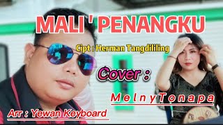 Mali'Penangku _Cover : Melny Tonapa _Cipt : Herman Tangdililing Arr : Yewan keyboard .