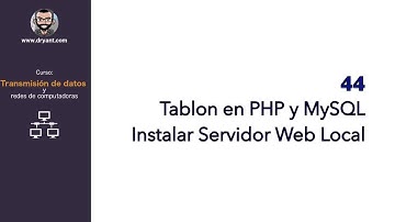 44-Tablon PHP y MySQL. Instalar Servidor Web Local