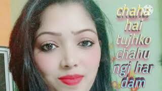 Chaha Hai Tujhko Chahungi Hardam...... (Female Unplugged)