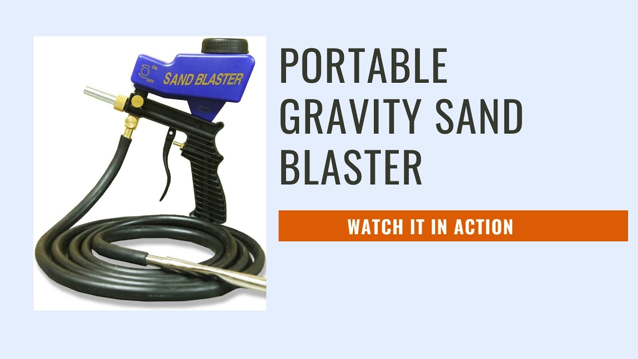 PORTABLE GRAVITY SAND BLASTER YouTube