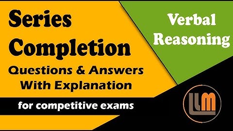 Series Completion | Verbal Reasoning | Series Completion Questions and Answers