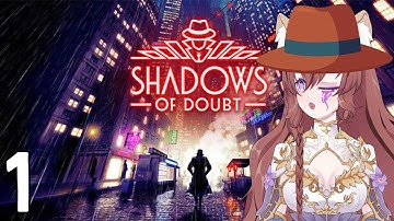HOW I BECAME THE BEST DETECTIVE | Stream | Shadows of Doubt - Part 1