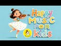 Glückliche Musik Für Kinder 1 Stunde Fröhliche Morgenmusik Für Babys Kleinkinder Kinder Glückliche Musik Für Kinder 1 Stunde Fröhliche Morgenmusik Für Babys Kleinkinder Kinder