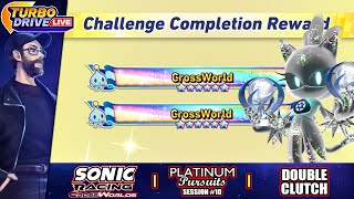 DOUBLE CLUTCH | Sonic Racing: CrossWorlds #10 (Platinum Pursuits) @LastMinuteContinue